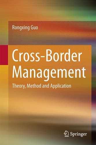 Cross-Border Management Theory, Method and Application