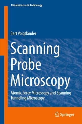 Scanning Probe Microscopy Atomic Force Microscopy and Scanning Tunneling Microscopy