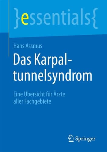 Das Karpaltunnelsyndrom Eine Übersicht für Ärzte aller Fachgebiete