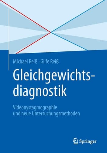 Gleichgewichtsdiagnostik Videonystagmographie und neue Untersuchungsmethoden