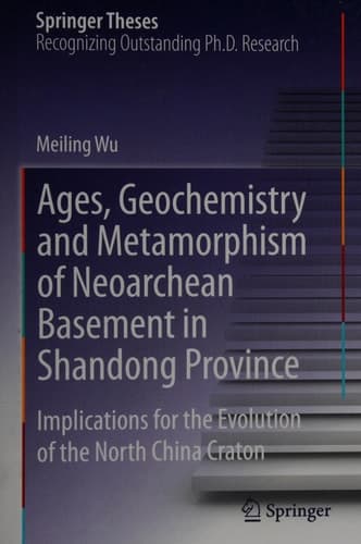 Ages, Geochemistry and Metamorphism of Neoarchean Basement in Shandong Province Implications for the Evolution of the North China Craton