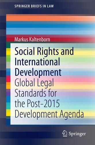 Social Rights and International Development Global Legal Standards for the Post-2015 Development Agenda