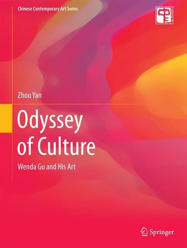 Odyssey of Culture Wenda Gu and His Art