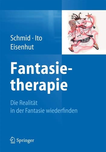 Fantasietherapie Die Realität in der Fantasie wiederfinden