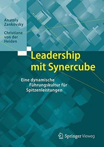 Leadership mit Synercube Eine dynamische Führungskultur für Spitzenleistungen