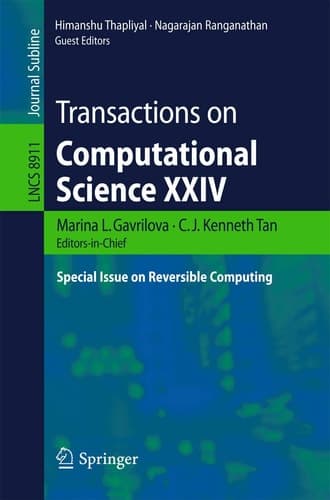 Transactions on Computational Science XXIV Special Issue on Reversible Computing