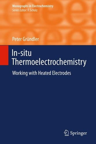 In-situ Thermoelectrochemistry Working with Heated Electrodes