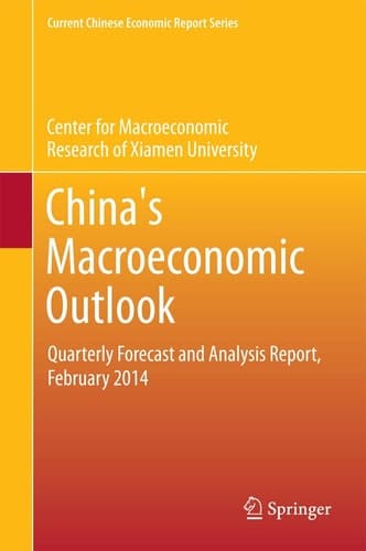 China’s Macroeconomic Outlook Quarterly Forecast and Analysis Report, February 2014