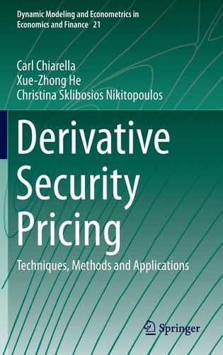 Derivative Security Pricing Techniques, Methods and Applications