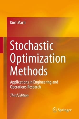 Stochastic Optimization Methods Applications in Engineering and Operations Research