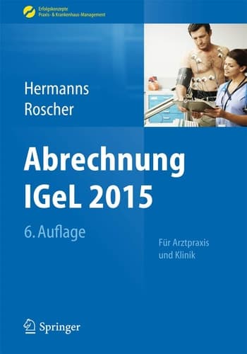 Abrechnung IGeL 2015 Für Arztpraxis und Klinik