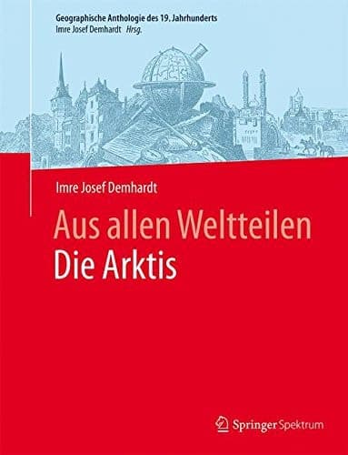 Aus allen WeltteilenDie Arktis