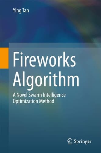 Fireworks Algorithm A Novel Swarm Intelligence Optimization Method