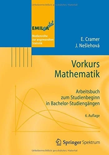 Vorkurs Mathematik Arbeitsbuch zum Studienbeginn in Bachelor-Studiengängen