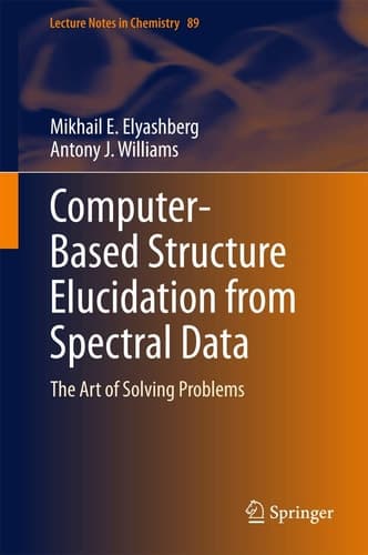 Computer–Based Structure Elucidation from Spectral Data The Art of Solving Problems