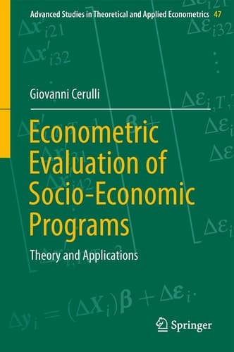 Econometric Evaluation of Socio-Economic Programs Theory and Applications