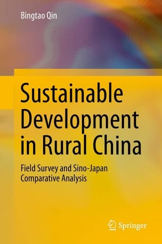 Sustainable Development in Rural China Field Survey and Sino-Japan Comparative Analysis