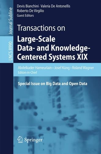 Transactions on Large-Scale Data- and Knowledge-Centered Systems XIX Special Issue on Big Data and Open Data