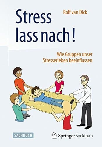Stress lass nach! Wie Gruppen unser Stresserleben beeinflussen