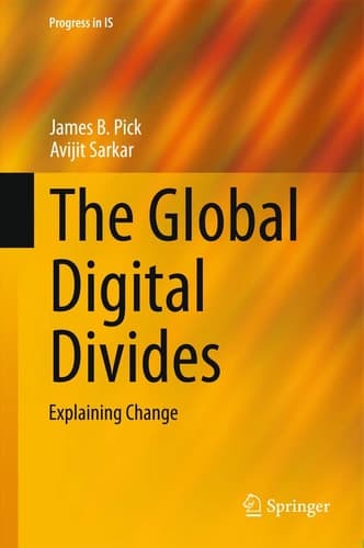 The Global Digital Divides Explaining Change