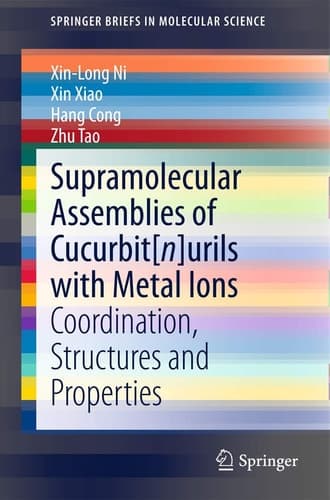 Supramolecular Assemblies of Cucurbit[n]urils with Metal Ions Coordination, Structures and Properties