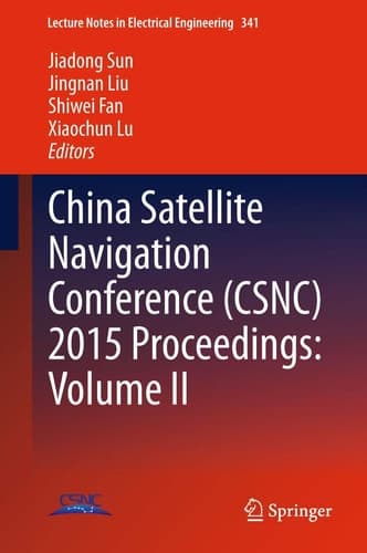 China Satellite Navigation Conference (CSNC) 2015 Proceedings: Volume II