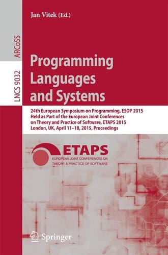 Programming Languages and Systems 24th European Symposium on Programming, ESOP 2015, Held as Part of the European Joint Conferences on Theory and Practice of Software, ETAPS 2015, London, UK, April 11-18, 2015, Proceedings