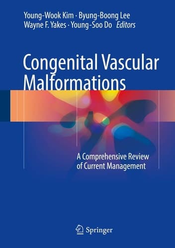 Congenital Vascular Malformations A Comprehensive Review of Current Management