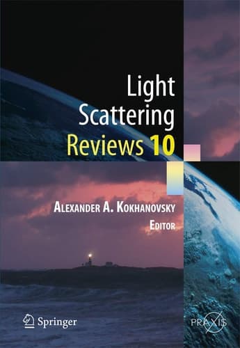 Light Scattering Reviews 10 Light Scattering and Radiative Transfer