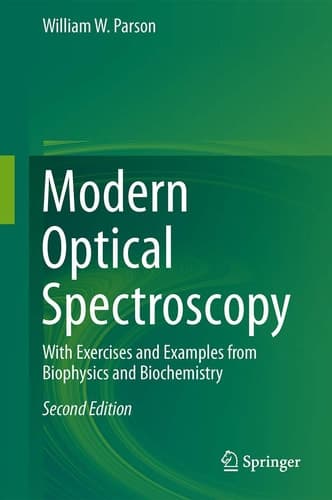 Modern Optical Spectroscopy With Exercises and Examples from Biophysics and Biochemistry