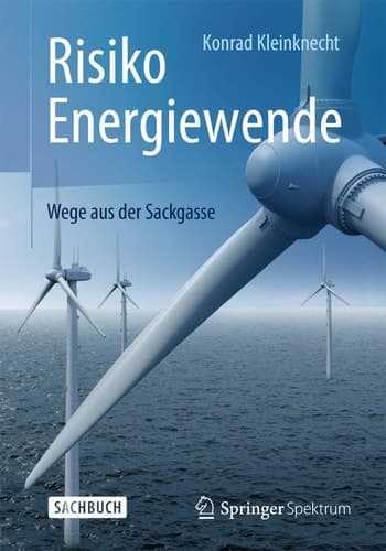 Risiko Energiewende Wege aus der Sackgasse