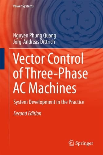 Vector Control of Three-Phase AC Machines System Development in the Practice