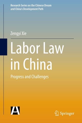 Labor Law in China Progress and Challenges