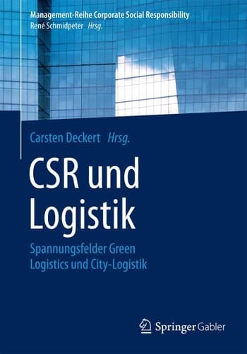 CSR und Logistik Spannungsfelder Green Logistics und City-Logistik