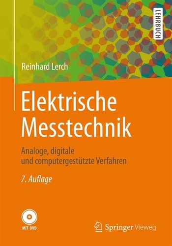 Elektrische Messtechnik Analoge, digitale und computergestützte Verfahren