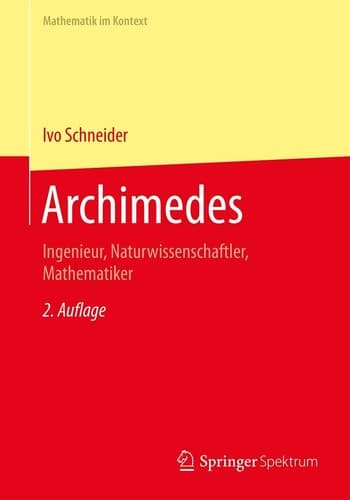 Archimedes Ingenieur, Naturwissenschaftler, Mathematiker
