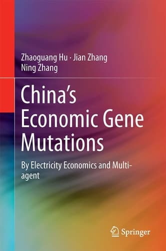 China’s Economic Gene Mutations By Electricity Economics and Multi-agent