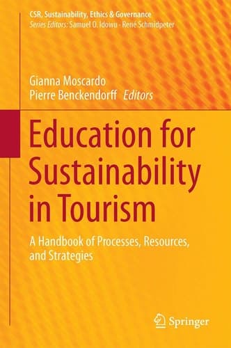 Education for Sustainability in Tourism A Handbook of Processes, Resources, and Strategies