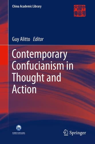 Contemporary Confucianism in Thought and Action