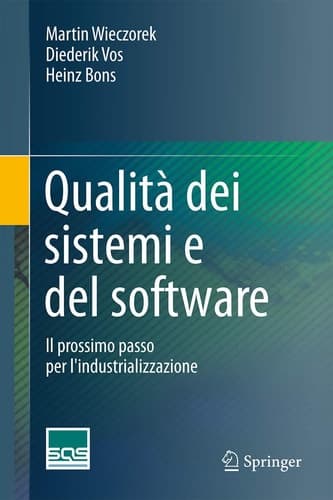 Qualità dei sistemi e del software Il prossimo passo per l'industrializzazione