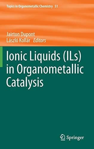 Ionic Liquids (ILs) in Organometallic Catalysis