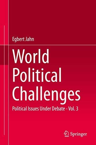 World Political Challenges Political Issues Under Debate - Vol. 3