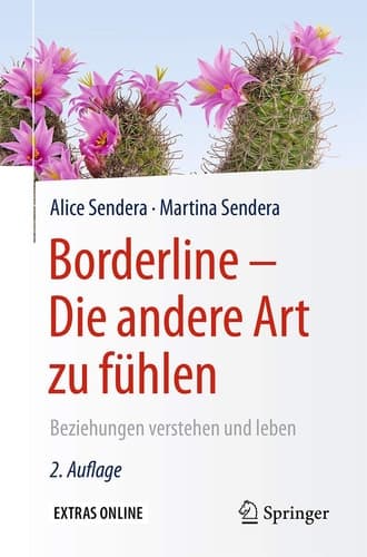 Borderline - Die andere Art zu fühlen Beziehungen verstehen und leben