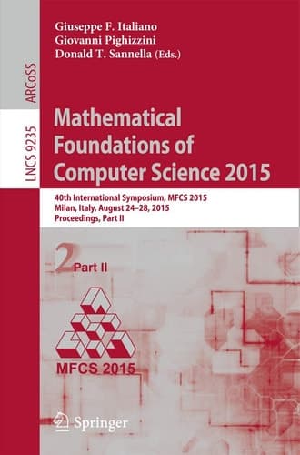 Mathematical Foundations of Computer Science 2015 40th International Symposium, MFCS 2015, Milan, Italy, August 24-28, 2015, Proceedings, Part II
