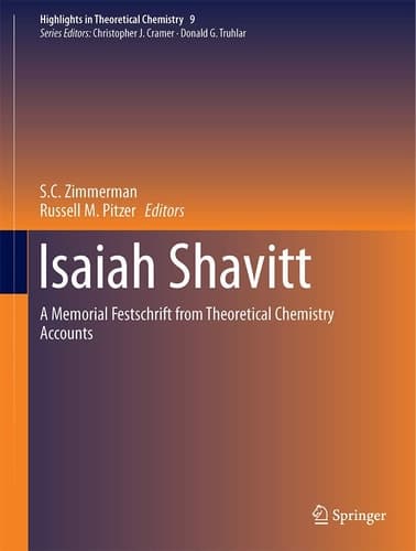 Isaiah Shavitt A Memorial Festschrift from Theoretical Chemistry Accounts