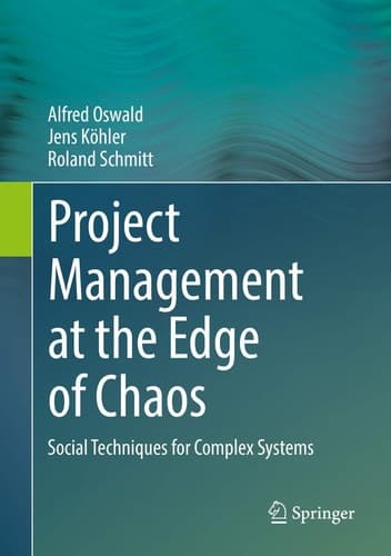 Project Management at the Edge of Chaos Social Techniques for Complex Systems