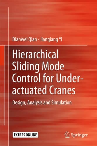 Hierarchical Sliding Mode Control for Under-actuated Cranes Design, Analysis and Simulation