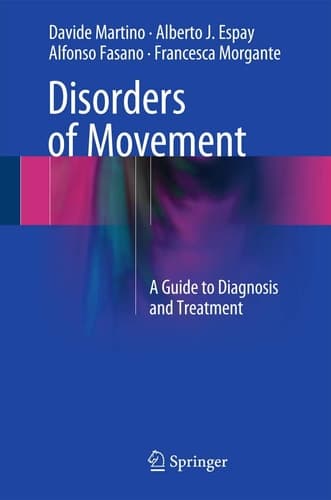 Disorders of Movement A Guide to Diagnosis and Treatment