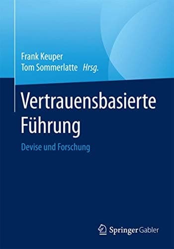 Vertrauensbasierte Führung Devise und Forschung