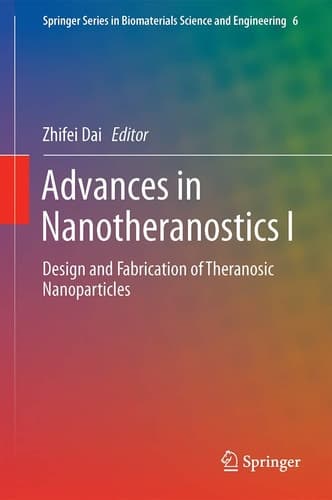 Advances in Nanotheranostics I Design and Fabrication of Theranosic Nanoparticles